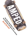 Amped (eBook): How Big Air, Big Dollars, and a New Generation Took Sports to the Extreme